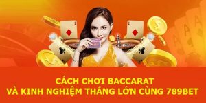 Cách chơi baccarat